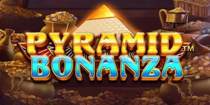 Spin Sakti Mendapatkan Jackpot Di Slot Pyramid Bonanza